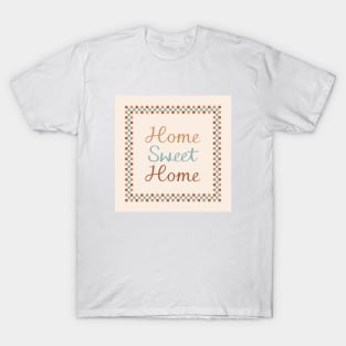 Home Sweet Home Script Check Frame T-Shirt